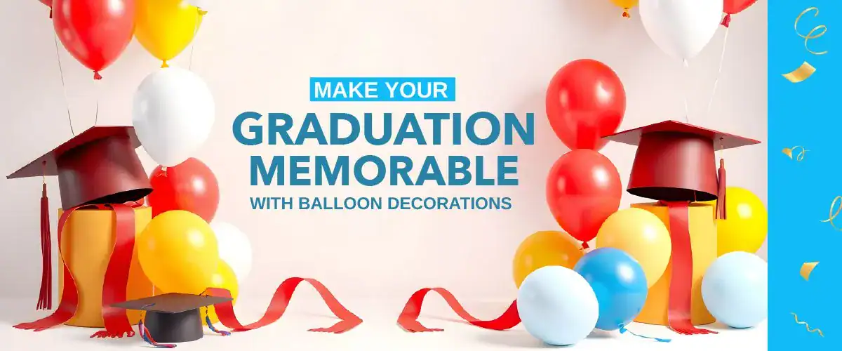Colorful balloons and graduation caps are arranged with a sign that reads, "Make your graduation or corporate event memorable with stunning balloon decor.