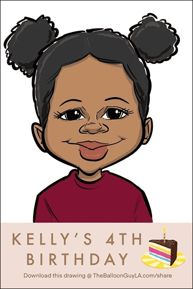 Caricature of a young girl with two buns, wearing a red shirt, above a sign reading "Kelly's 4th Birthday" with an illustration of a birthday cake and playful balloon decor.
